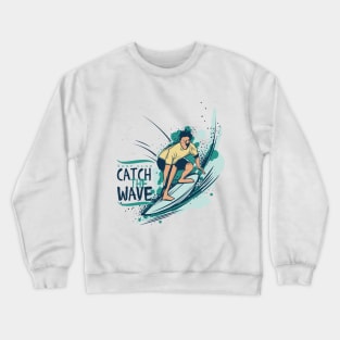 Catch the wave Crewneck Sweatshirt